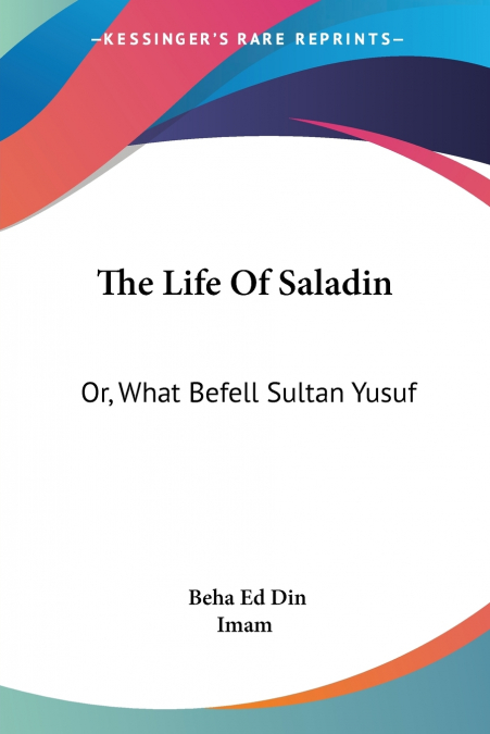 The Life Of Saladin