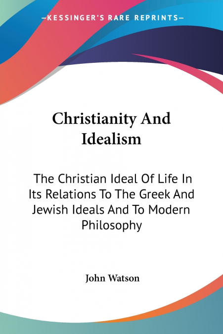 Christianity And Idealism