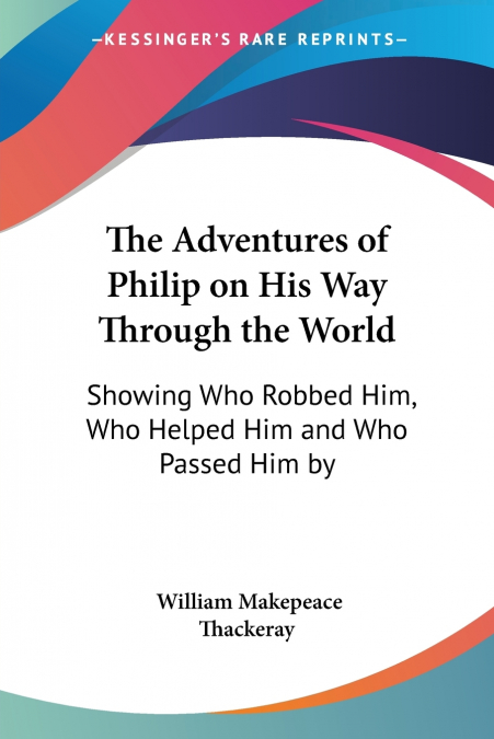 The Adventures of Philip on His Way Through the World