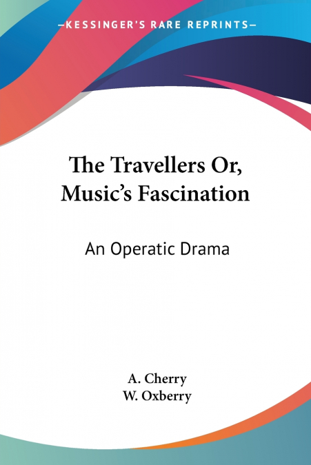 The Travellers Or, Music’s Fascination