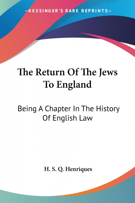 The Return Of The Jews To England