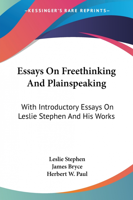 Essays On Freethinking And Plainspeaking