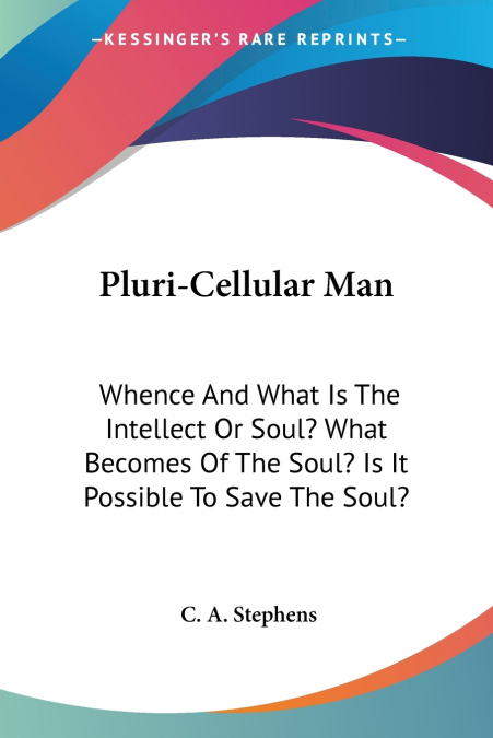 Pluri-Cellular Man