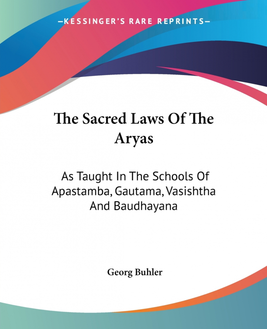 The Sacred Laws Of The Aryas