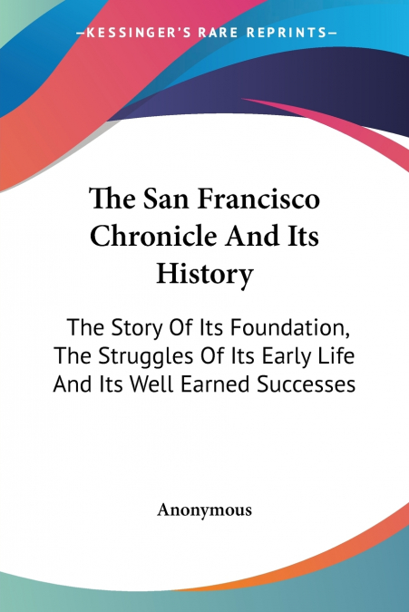 The San Francisco Chronicle And Its History