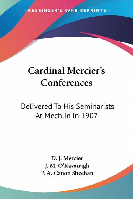 Cardinal Mercier’s Conferences