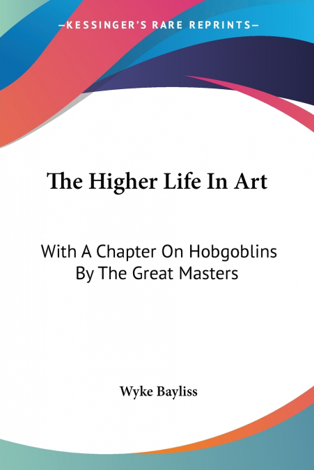 The Higher Life In Art