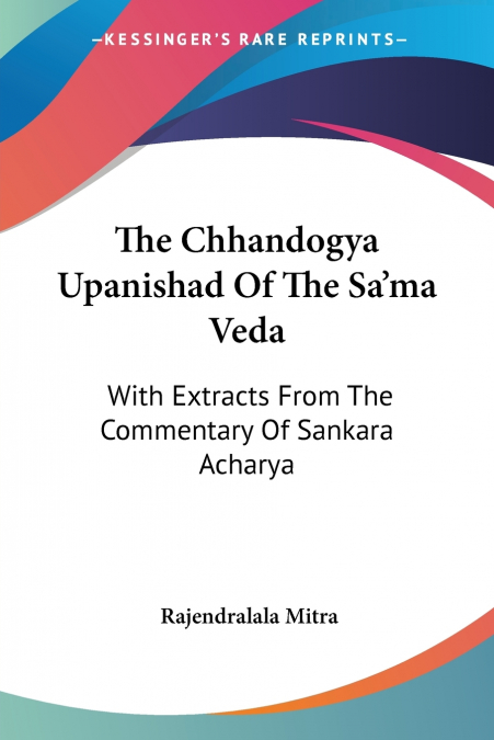 The Chhandogya Upanishad Of The Sa’ma Veda