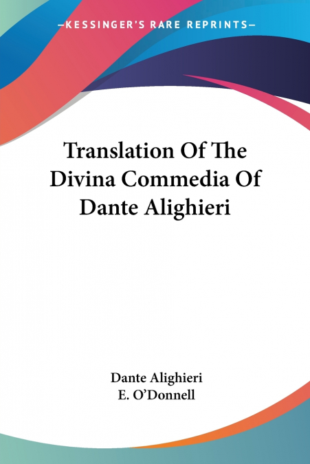 Translation Of The Divina Commedia Of Dante Alighieri