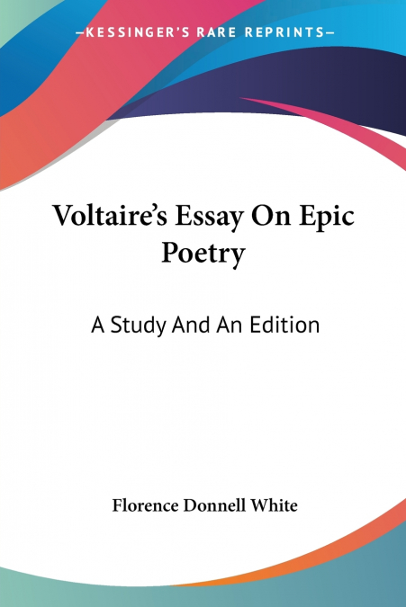 Voltaire’s Essay On Epic Poetry