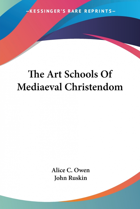 The Art Schools Of Mediaeval Christendom