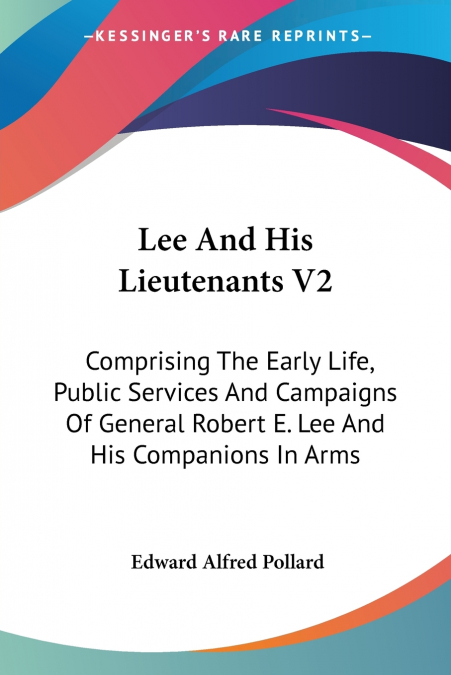 Lee And His Lieutenants V2