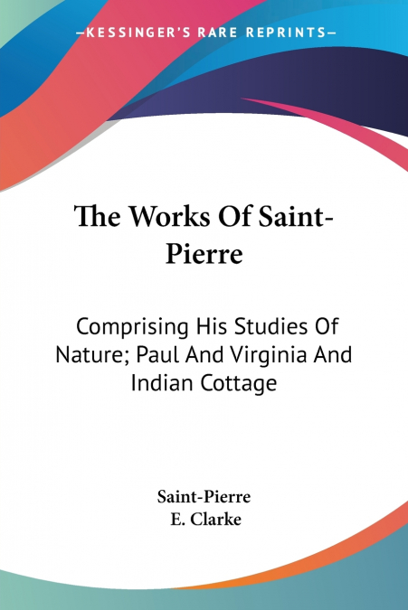 The Works Of Saint-Pierre