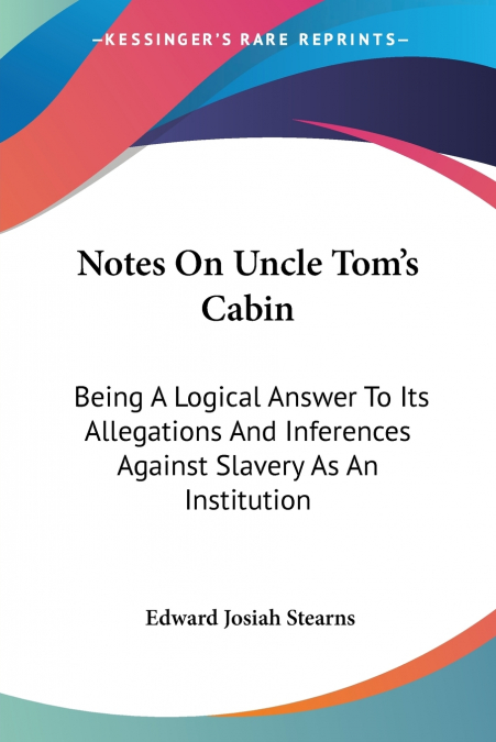 Notes On Uncle Tom’s Cabin
