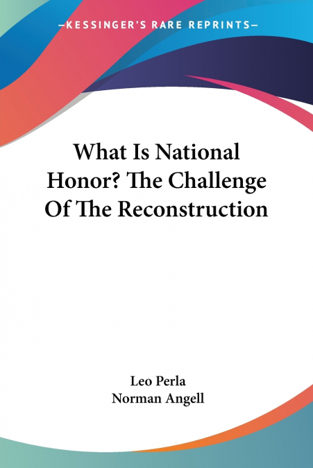 What Is National Honor? The Challenge Of The Reconstruction