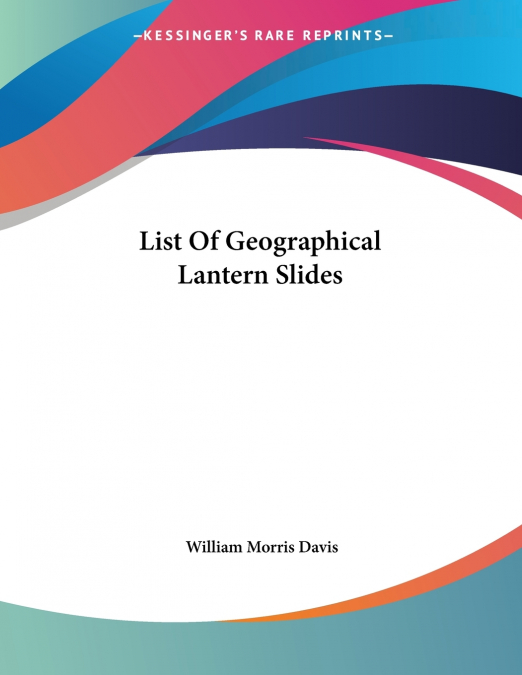 List Of Geographical Lantern Slides