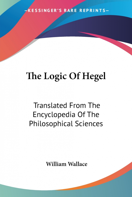 The Logic Of Hegel