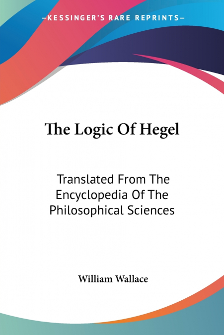 The Logic Of Hegel