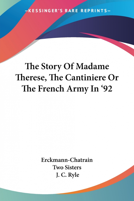 The Story Of Madame Therese, The Cantiniere Or The French Army In ’92
