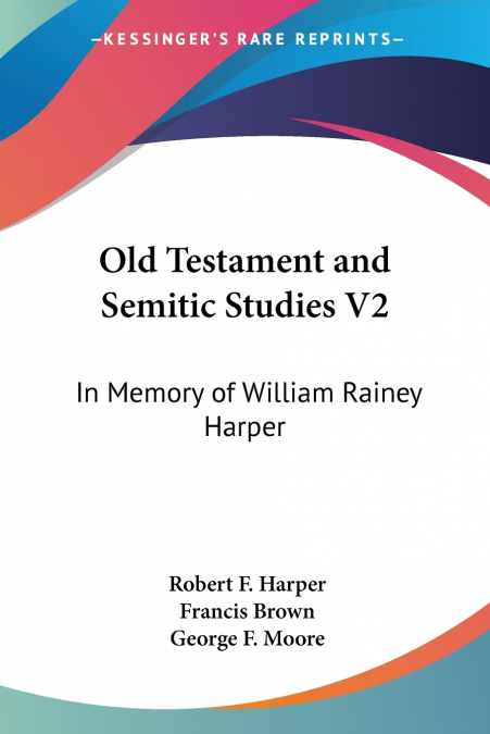 Old Testament and Semitic Studies V2