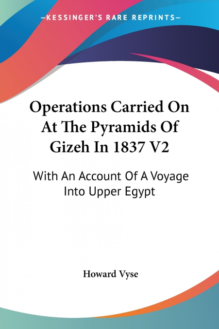 Operations Carried On At The Pyramids Of Gizeh In 1837 V2