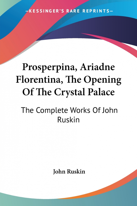 Prosperpina, Ariadne Florentina, The Opening Of The Crystal Palace