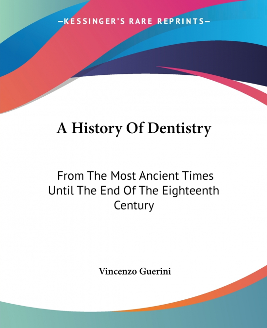 A History Of Dentistry