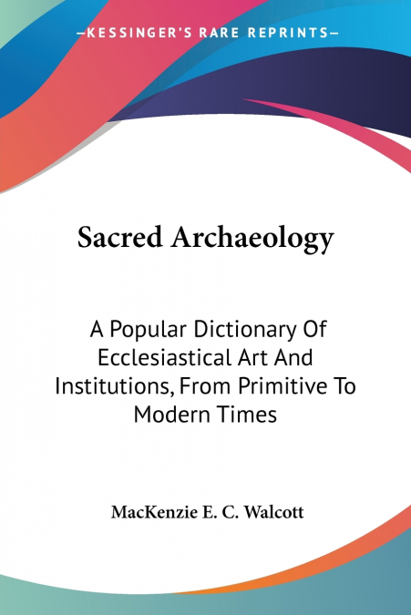 Sacred Archaeology