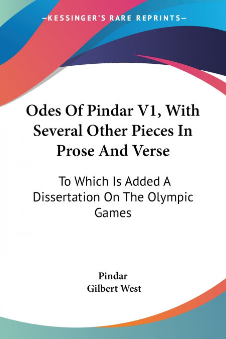 Odes Of Pindar V1, With Several Other Pieces In Prose And Verse