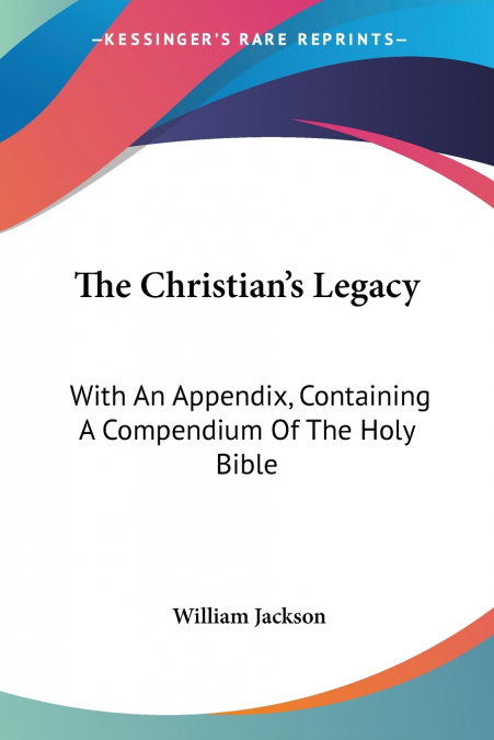 The Christian’s Legacy