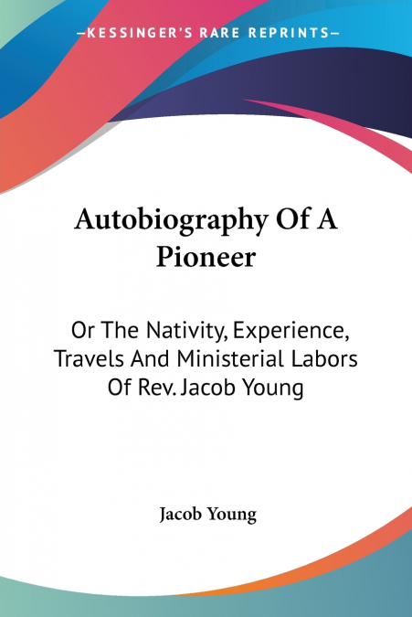 Autobiography Of A Pioneer