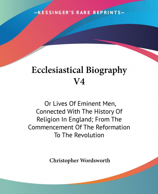 Ecclesiastical Biography V4