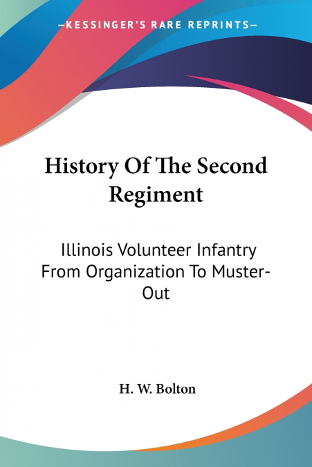 History Of The Second Regiment