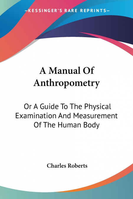 A Manual Of Anthropometry