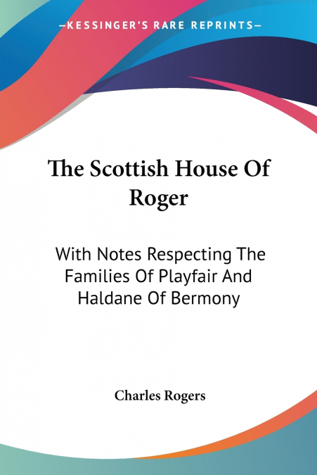 The Scottish House Of Roger