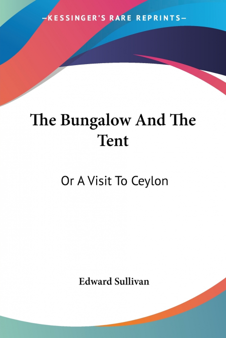 The Bungalow And The Tent