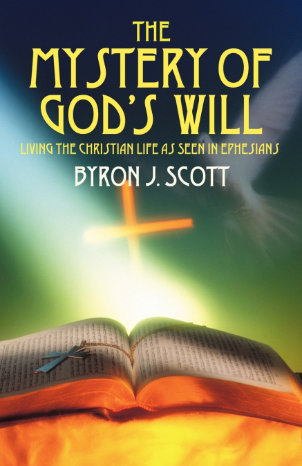 The Mystery of God’s Will