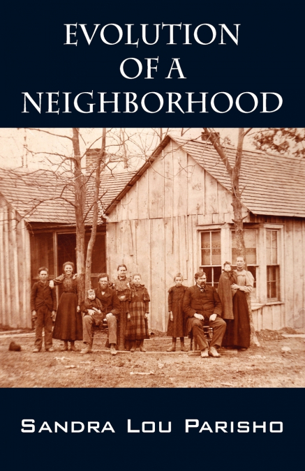 Evolution of a Neighborhood