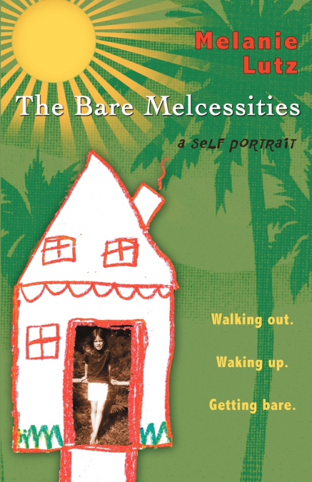 The Bare Melcessities