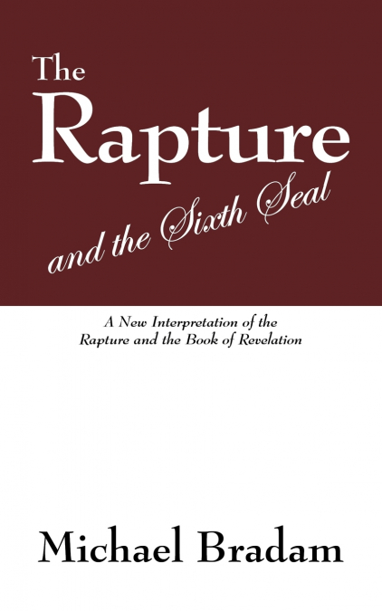 The Rapture and the Sixth Seal