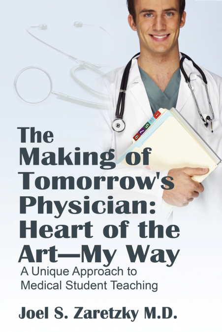 The Making of Tomorrow’s Physician
