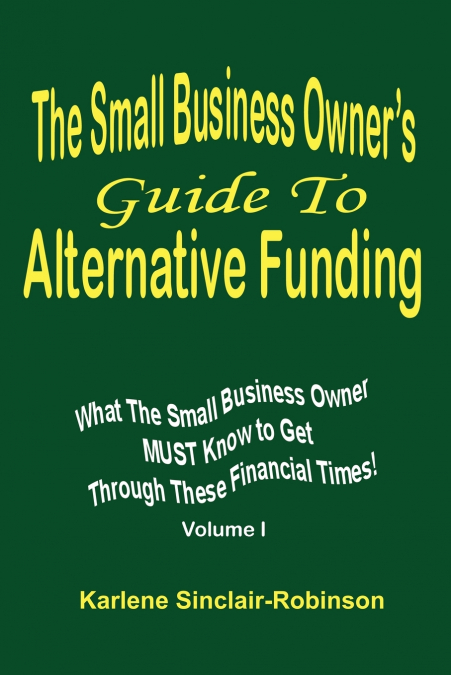 The Small Business Owner’s Guide to Alternative Funding