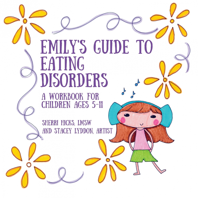 Emily’s Guide to Eating Disorders