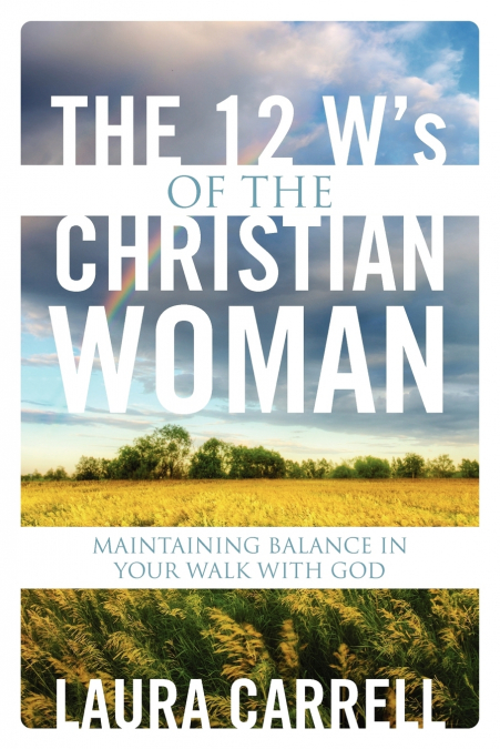 The 12 W’s of the Christian Woman