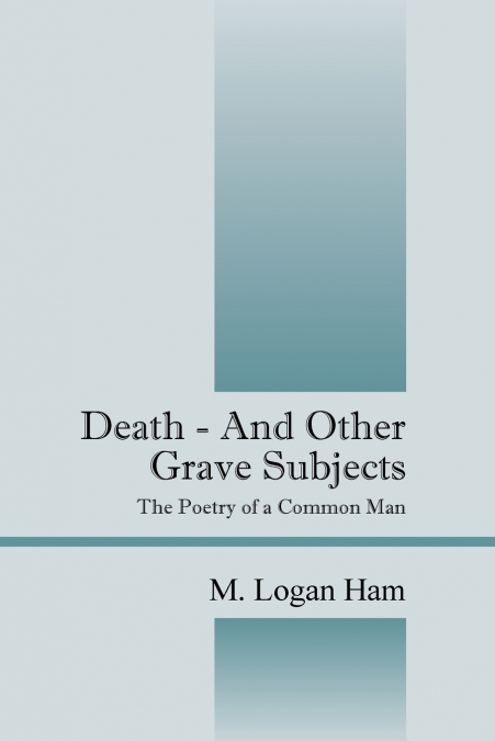 Death - And Other Grave Subjects