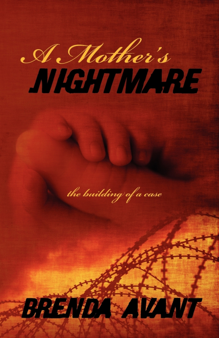 A Mother’s Nightmare