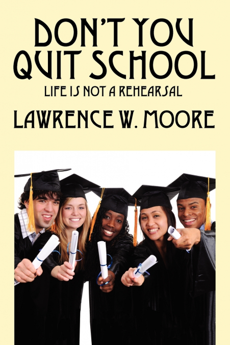 Don’t You Quit School