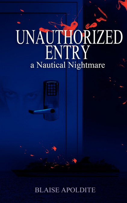 Unauthorized Entry