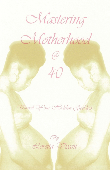 Mastering Motherhood @ Forty