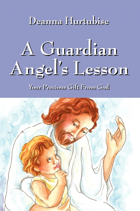 A Guardian Angel’s Lesson